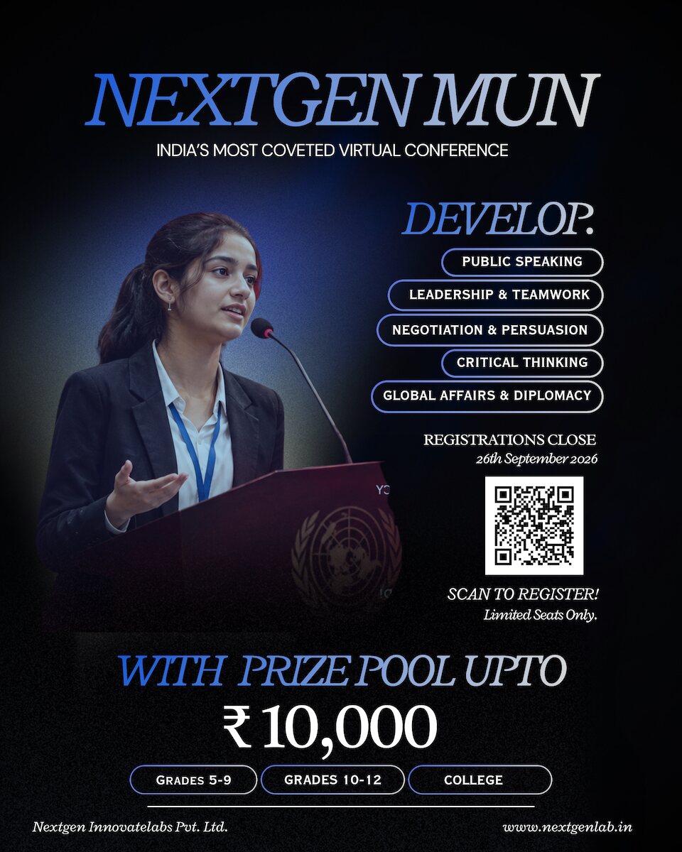 NextGen MUN — India’s most coveted virtual conference. Develop public speaking, leadership and teamwork, negotiation and persuasion, critical thinking, global affairs and diplomacy. Prize pool up to ₹10,000. Registrations close 26 September 2026.